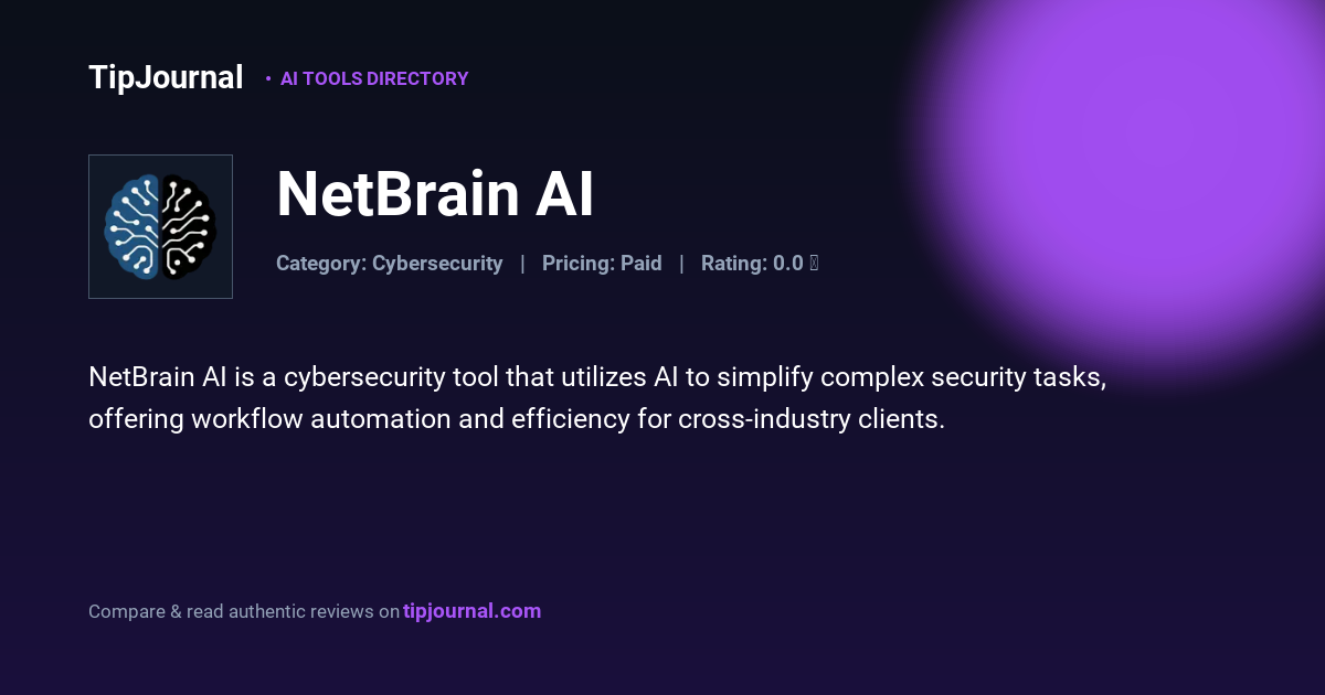 NetBrain AI — Cybersecurity Solution | TipJournal