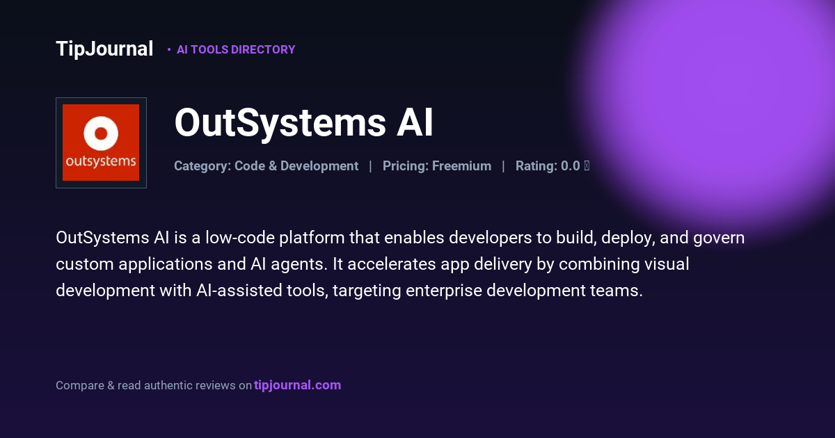 OutSystems AI — Low-Code Platform for AI App Development | TipJournal