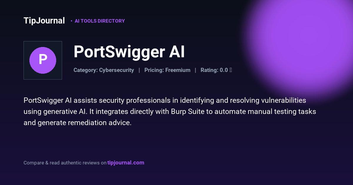 PortSwigger AI — Cybersecurity AI Tool | Pricing, Reviews ...