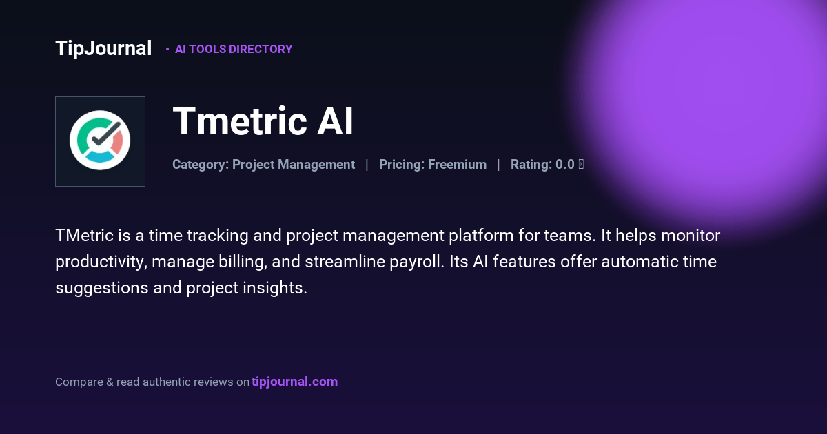 Tmetric AI — TMetric: Time Tracking Software for Projects & Teams ...