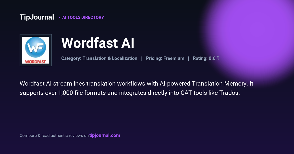 Wordfast AI — AI Translation Management | TipJournal